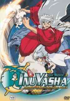 Inuyasha The Movie 3 Swords Of An Honorable Ruler